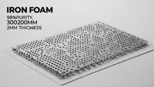 Iron Foam for Battery and Supercapacitor Research, 98% Purity, 300×200 mm, 2 mm Thickness