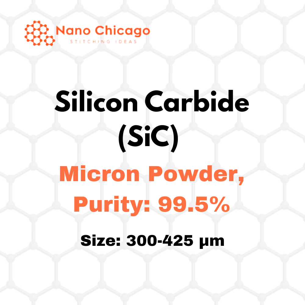 Silicon Carbide (SiC) Micron Powder, Purity: 99.5+%, Size: 300-425 μm