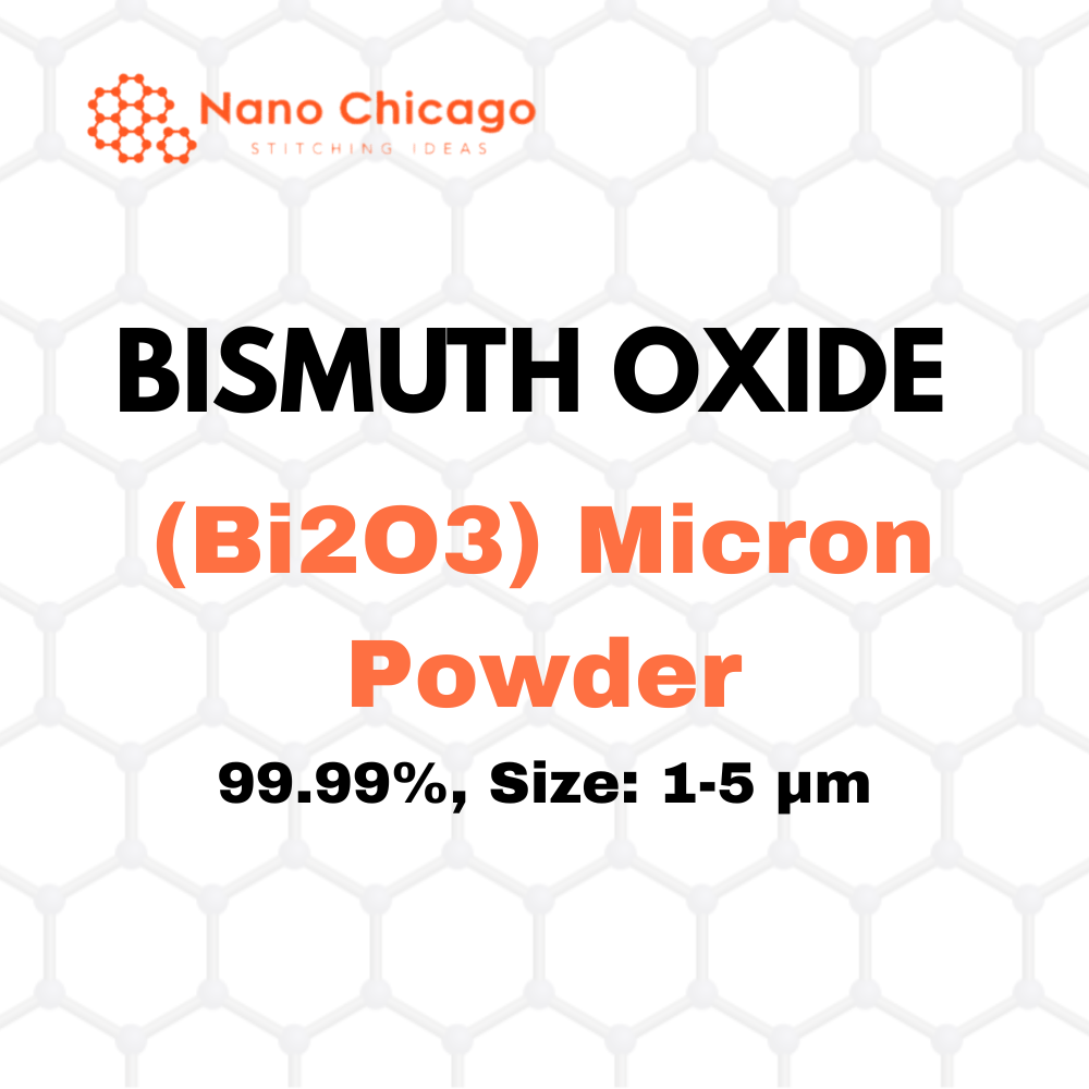 Bismuth Oxide (Bi2O3) Micron Powder, Purity: 99.99%, Size: 1-5 µm