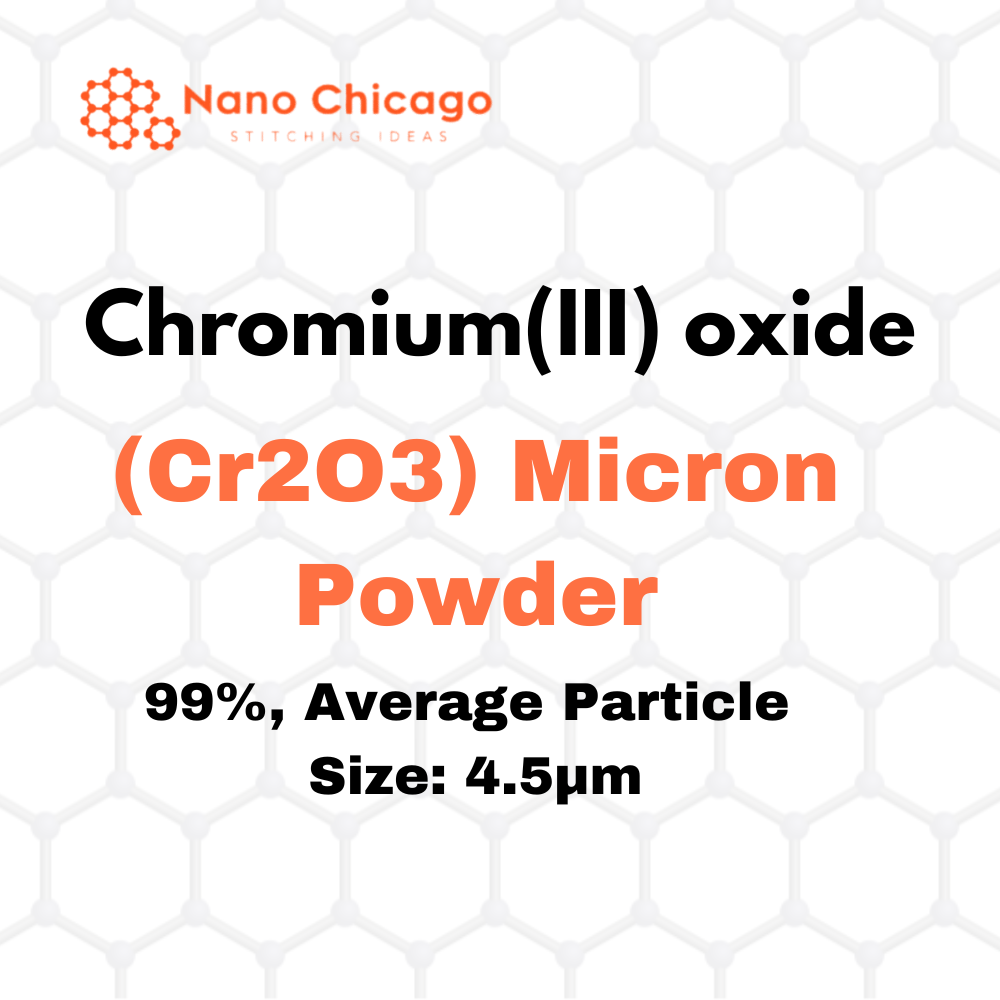 Chromium(III) oxide (Cr2O3) Micron Powder, Purity: 99%, Average Particle Size: 4.5µm