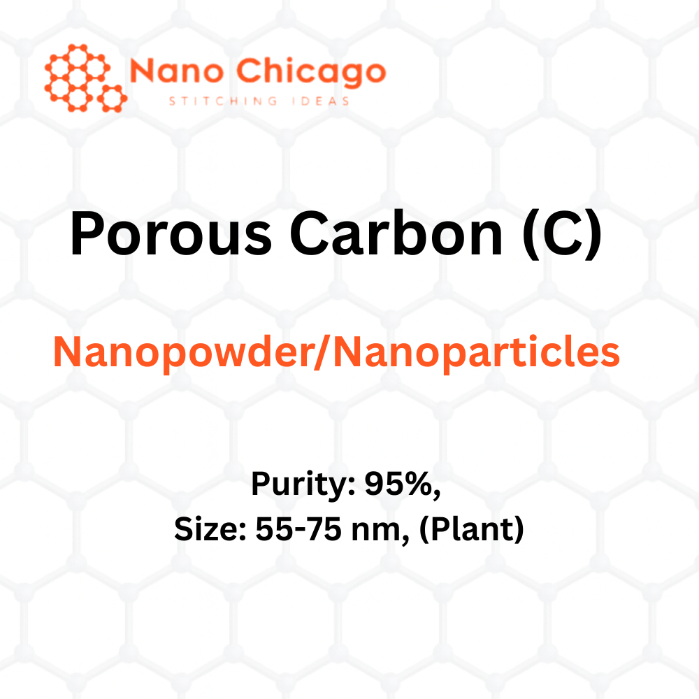 Porous Carbon (C) Nanopowder/Nanoparticles, Purity: 95%, Size: 55-75 nm, (Plant)