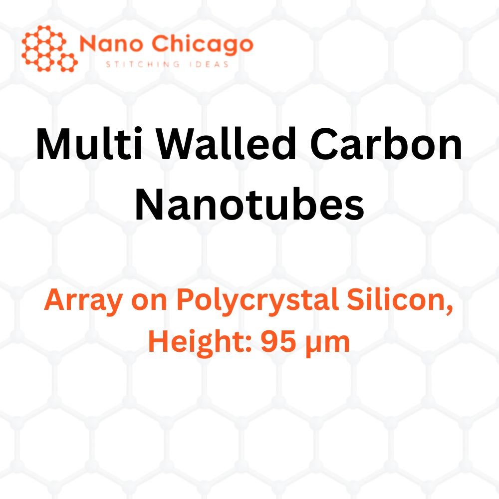 Multi Walled Carbon Nanotubes Array on Polycrystal Silicon, Height: 95 µm