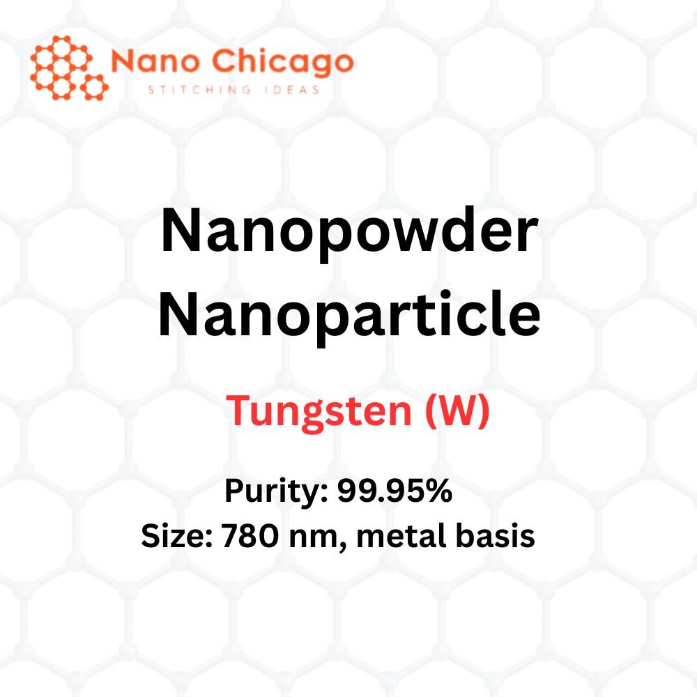 Tungsten (W) Nanopowder/Nanoparticles, Purity: 99.95%, Size: 780 nm, metal basis
