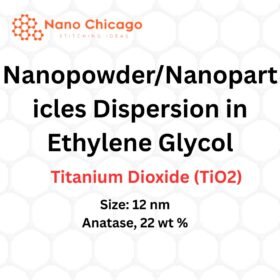 Titanium Dioxide (TiO2) Nanopowder/Nanoparticles Dispersion in Ethylene ...