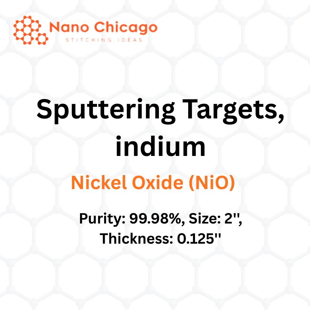 Nickel Oxide (NiO) Sputtering Targets, indium, Purity: 99.98%, Size: 2'', Thickness: 0.125''