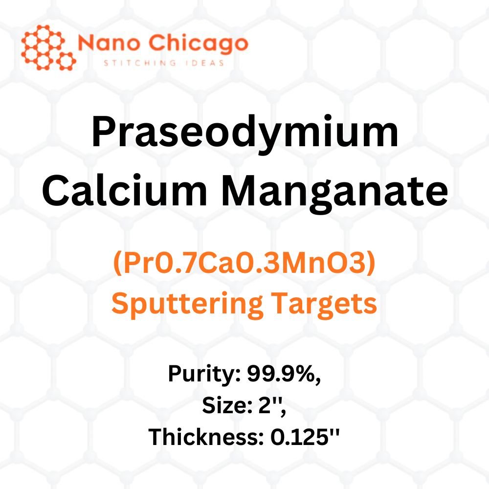 Praseodymium Calcium Manganate (Pr0.7Ca0.3MnO3) Sputtering Targets, Purity: 99.9%, Size: 2'', Thickness: 0.125''