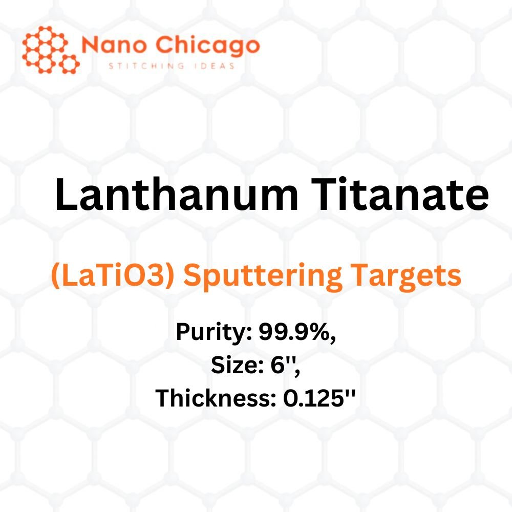 Lanthanum Titanate (LaTiO3) Sputtering Targets, Purity: 99.9%, Size: 6'', Thickness: 0.125''