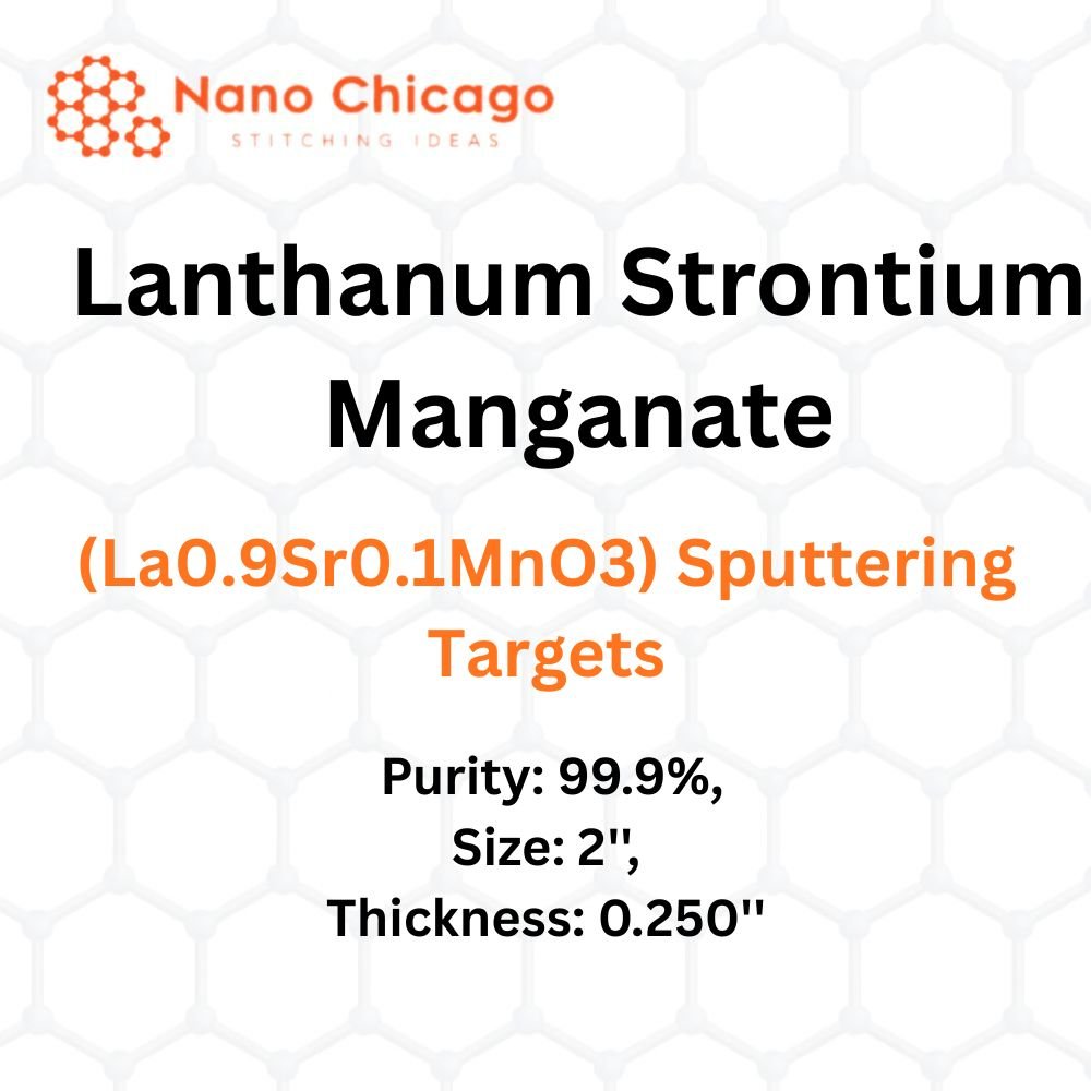 Lanthanum Strontium Manganate (La0.9Sr0.1MnO3) Sputtering Targets, Purity: 99.9%, Size: 2'', Thickness: 0.250''