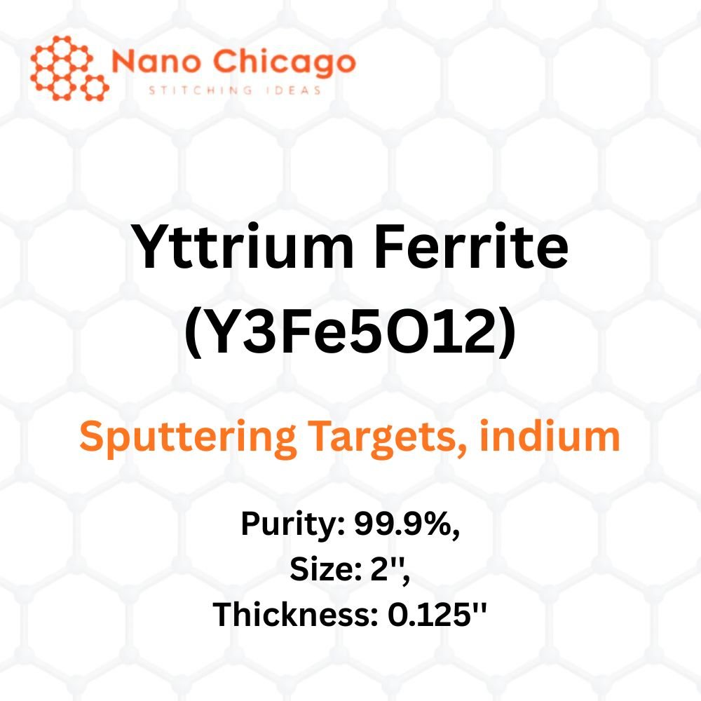 Yttrium Ferrite (Y3Fe5O12) Sputtering Targets, indium, Purity: 99.9%, Size: 2'', Thickness: 0.125''