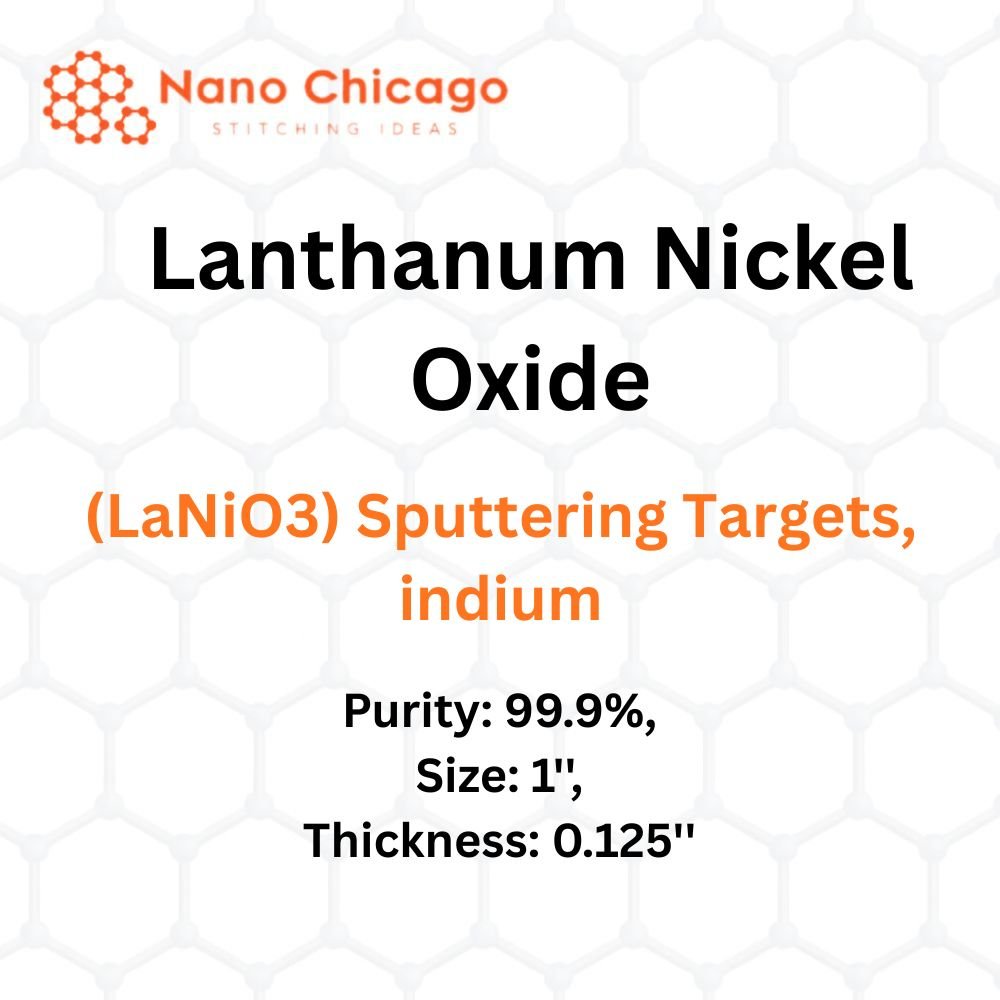 Lanthanum Nickel Oxide (LaNiO3) Sputtering Targets, indium, Purity: 99.9%, Size: 1'', Thickness: 0.125''