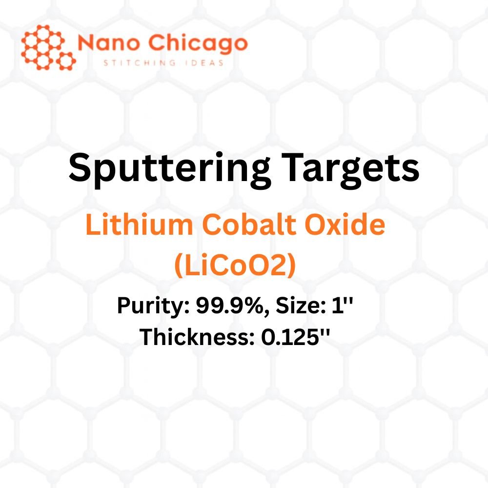 Lithium Cobalt Oxide (LiCoO2) Sputtering Targets, Purity: 99.9%, Size: 1'', Thickness: 0.125''