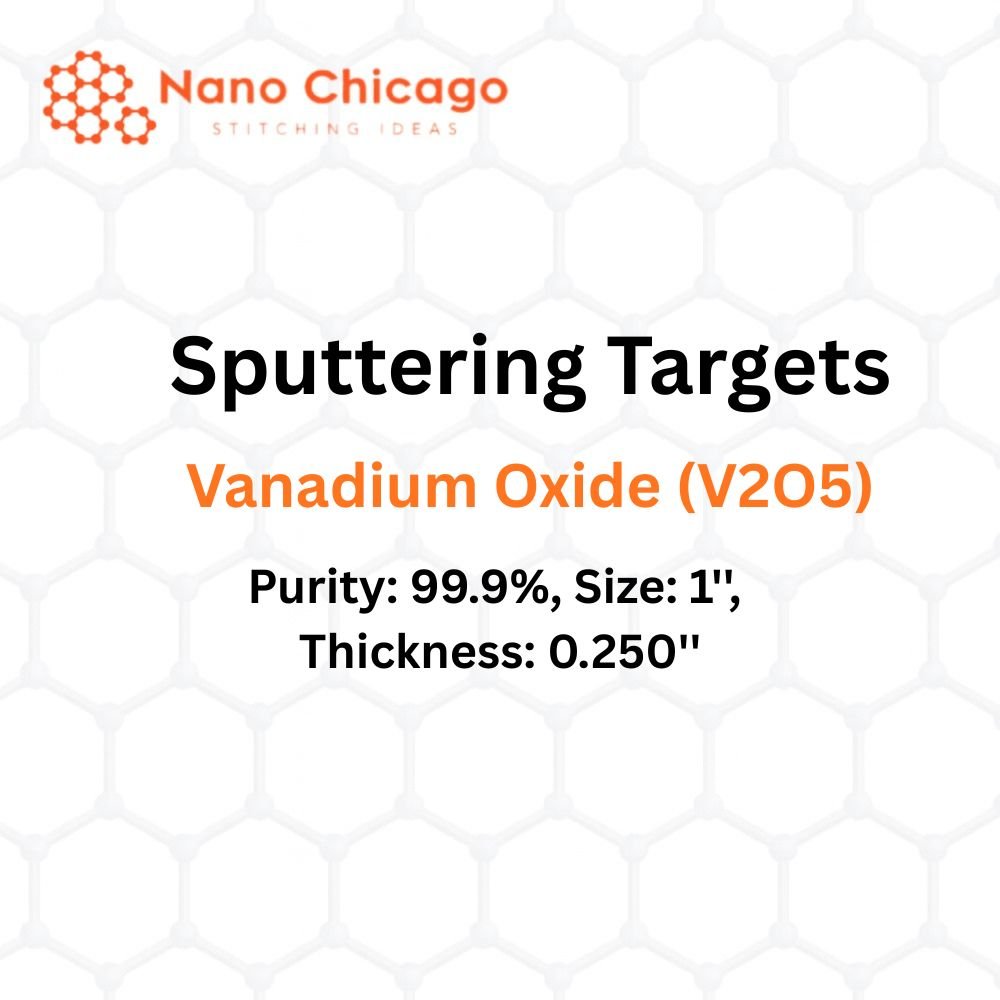 Vanadium Oxide (V2O5) Sputtering Targets, Purity: 99.9%, Size: 1'', Thickness: 0.250''