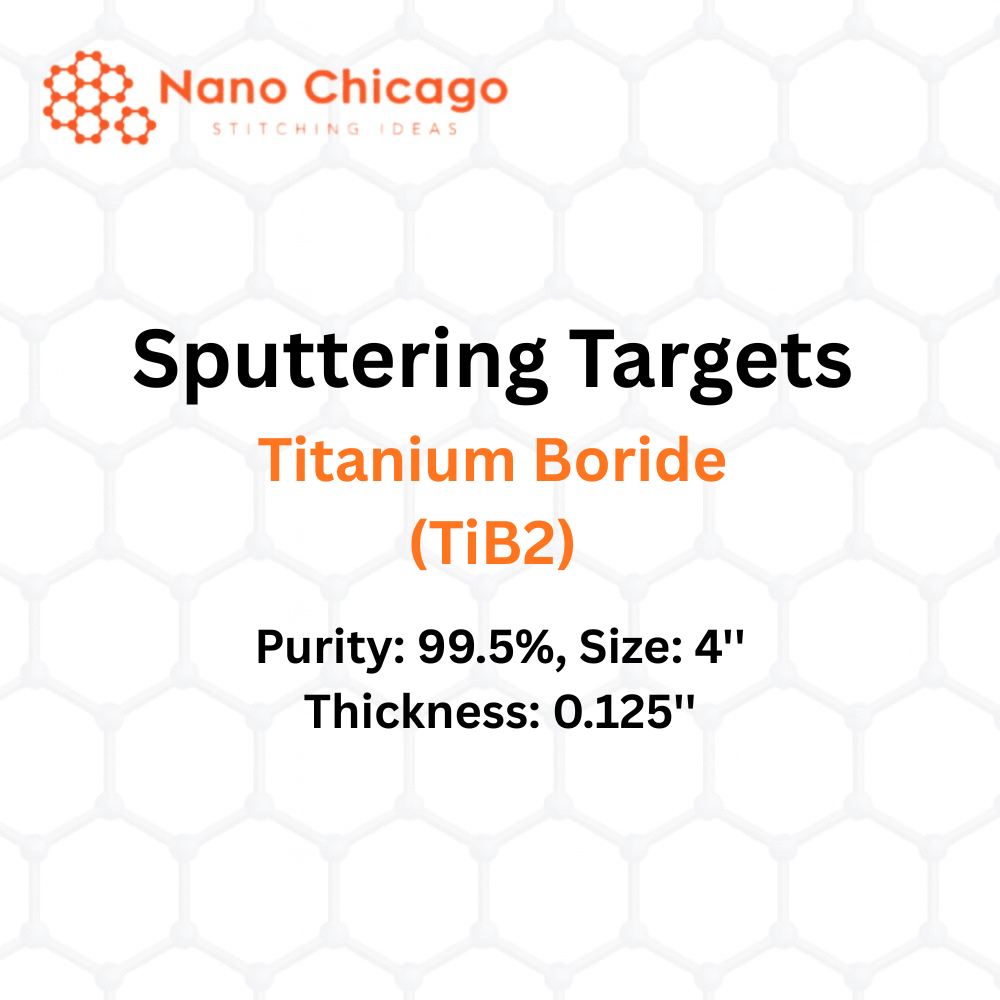 Titanium Boride (TiB2) Sputtering Targets, Purity: 99.5%, Size: 4'', Thickness: 0.125''