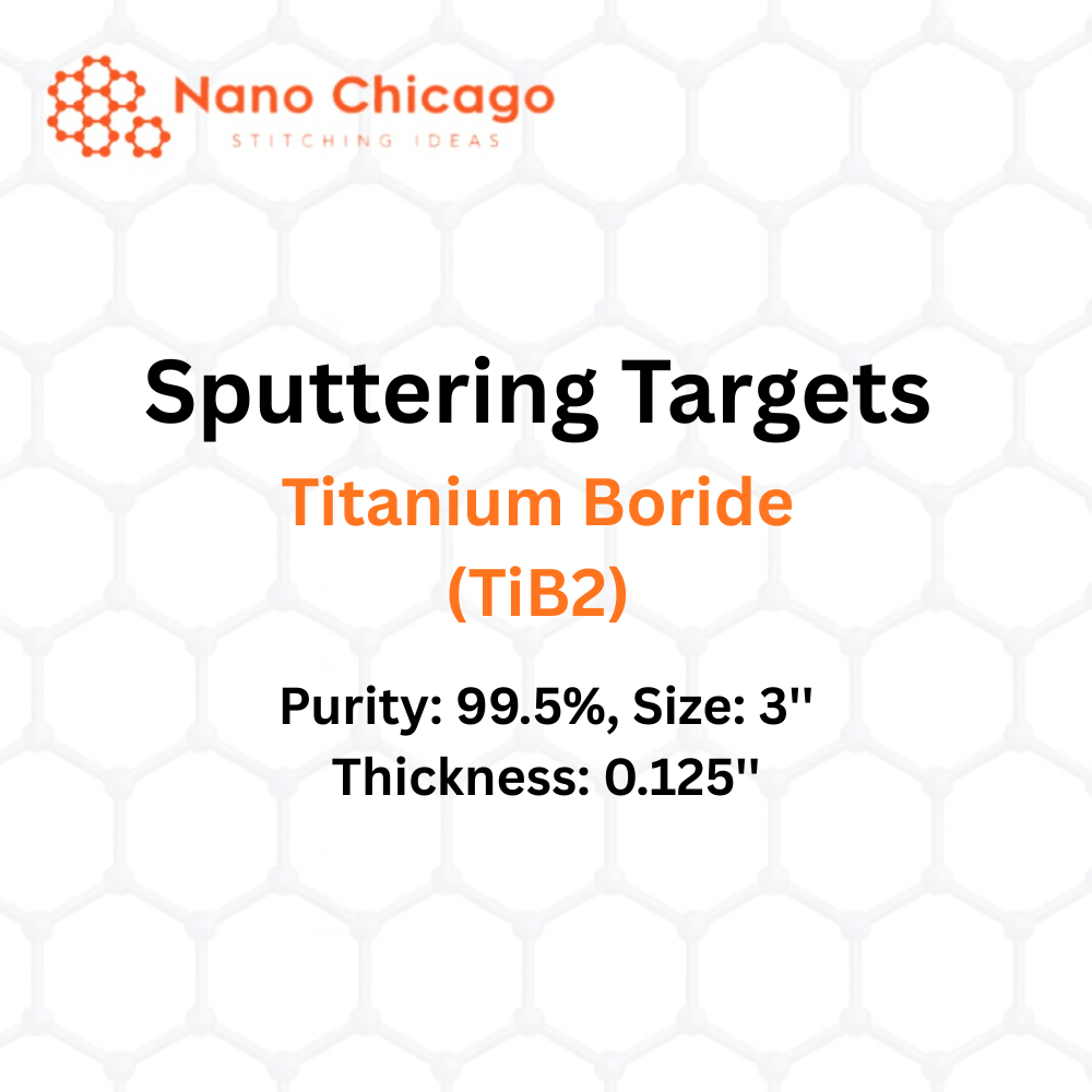 Titanium Boride (TiB2) Sputtering Targets, Purity: 99.5%, Size: 3'', Thickness: 0.125''