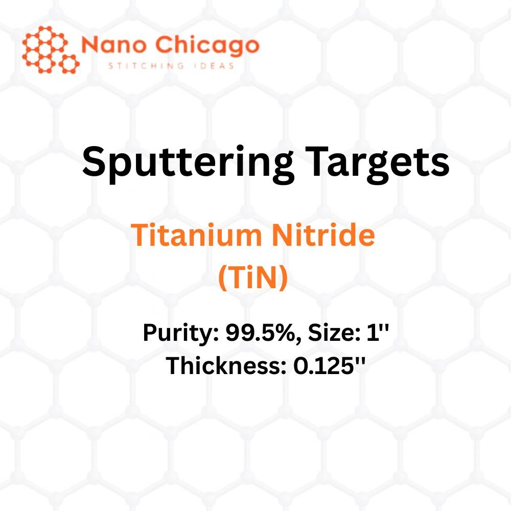 Titanium Nitride (TiN) Sputtering Targets, Purity: 99.5%, Size: 1'', Thickness: 0.125''