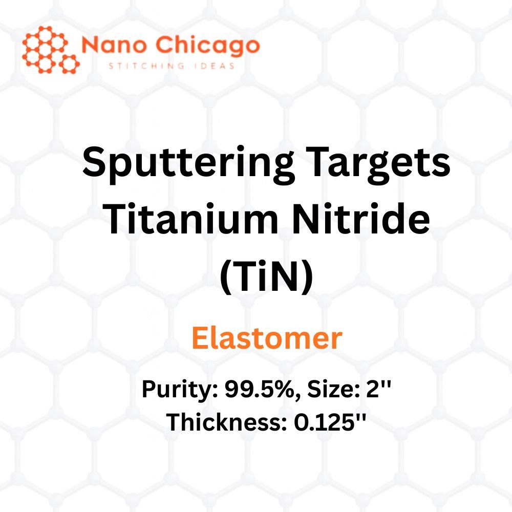Titanium Nitride (TiN) Sputtering Targets, elastomer, Purity: 99.5%, Size: 2'', Thickness: 0.125''