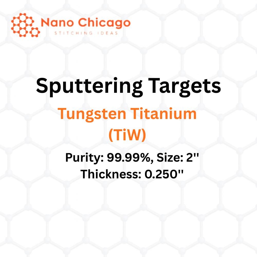 Tungsten Titanium (TiW) Sputtering Targets, Purity: 99.99%, Size: 2'', Thickness: 0.250''