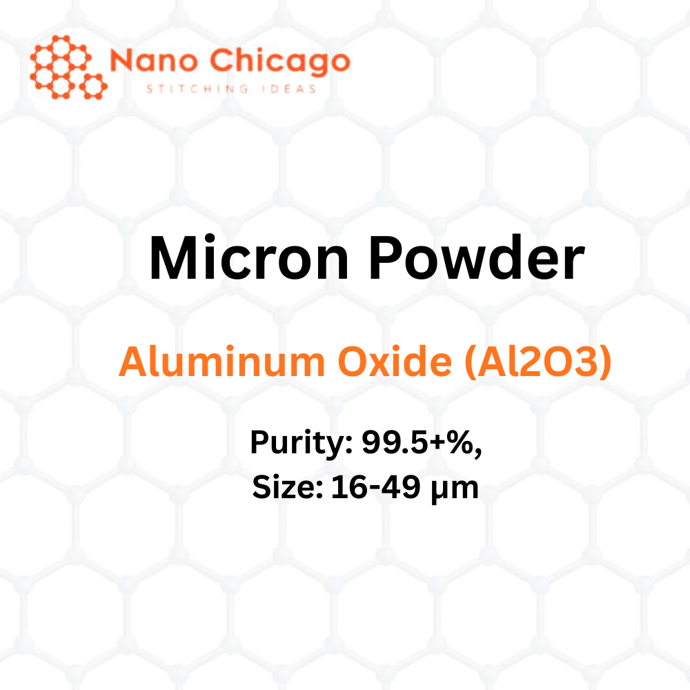Aluminum Oxide (Al2O3) Micron Powder, Purity: 99.5+%, Size: 16-49 μm