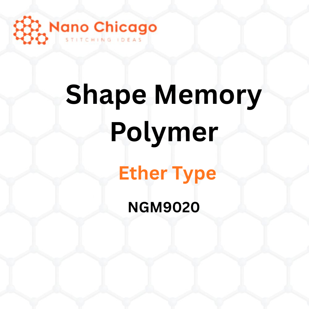 Shape Memory Polymer NGM9020, Ether Type