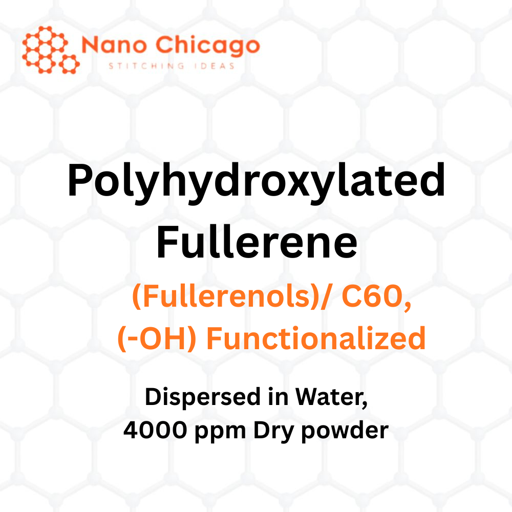 Polyhydroxylated Fullerene (Fullerenols)/ C60, (-OH) Functionalized, Dispersed in Water, 4000 ppm Dry powder