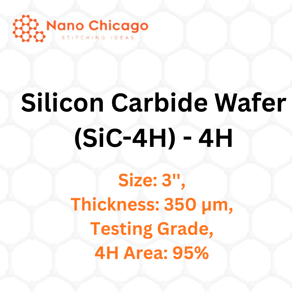 Silicon Carbide Wafer (SiC-4H) - 4H, Size: 3'', Thickness: 350 μm, Testing Grade, 4H Area: 95%