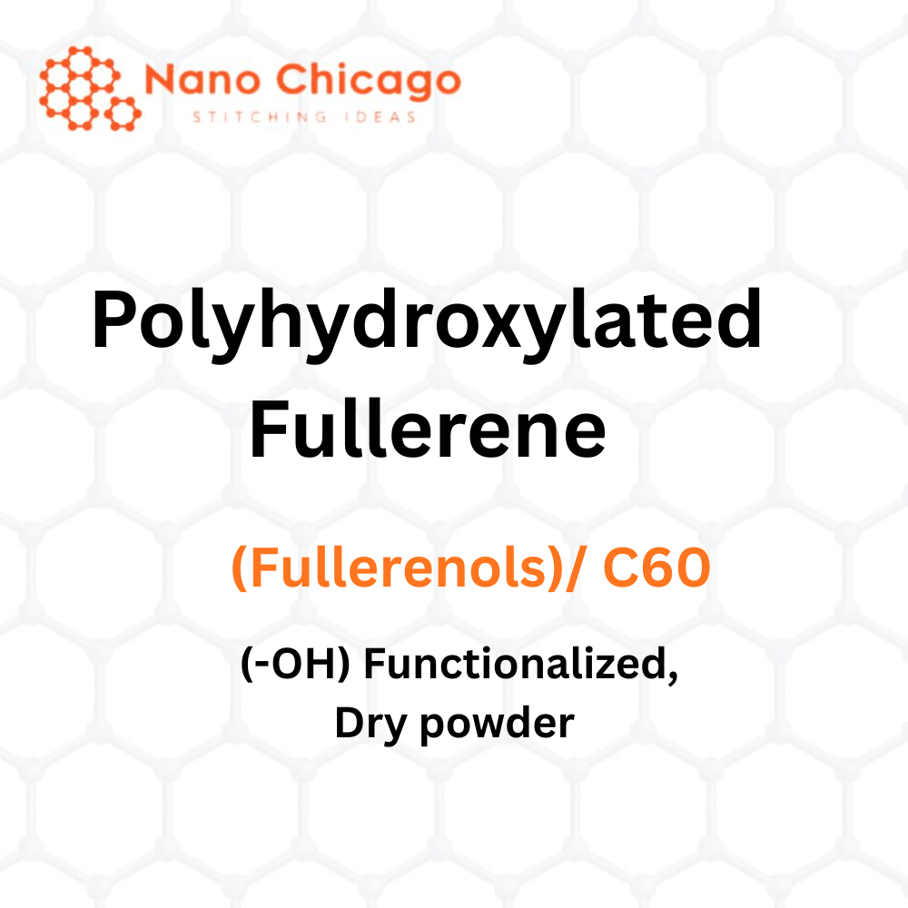 Polyhydroxylated Fullerene (Fullerenols)/ C60, (-OH) Functionalized, Dry powder